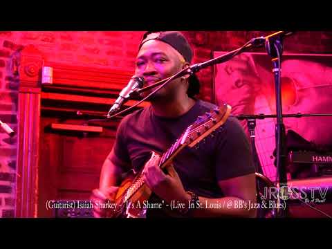 James Ross @ (Guitarist) Isaiah Sharkey - "It's A Shame" - www.Jross-tv.com (St. Louis) Tim Tribb