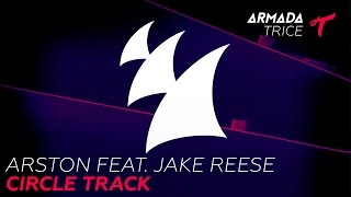 Arston feat. Jake Reese - Circle Track (Lyric Video)