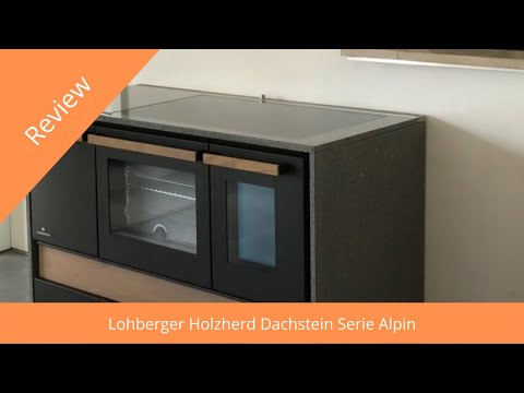 Lohberger Holzherd Dachstein Serie Alpin - Holzherd - Review & Empfehlung