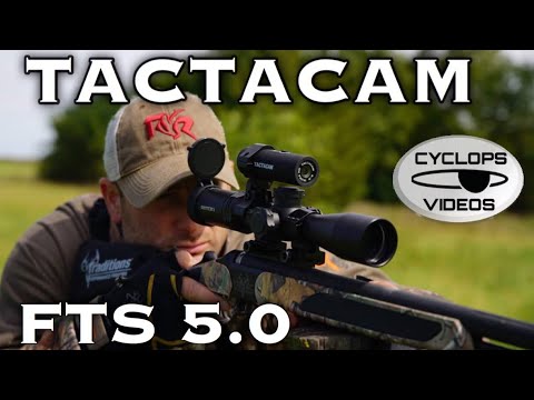 Tactacam FTS 5.0 StartUp Guide . Incredible Scope Cam