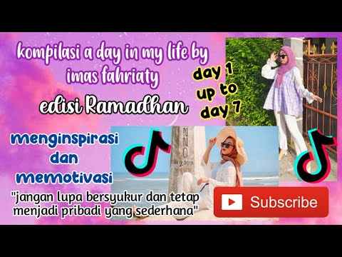 Kompilasi 'a day in my life' by Imas Fahriaty