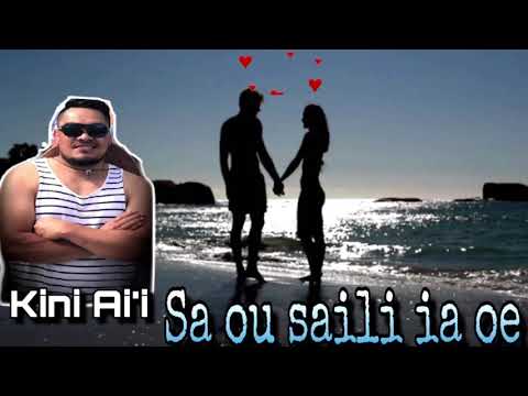 Kini Aii - Sa Ou Saili Ia Oe (Audio)