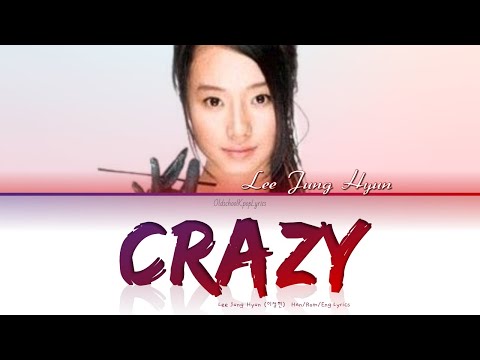Lee Jung Hyun (이정현) Crazy (미쳐) - Han/Rom/Eng Lyrics (가사) [2001]