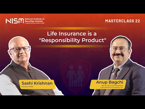 #NISMMasterclass 22: Life insurance is a "Responsibility Product" | Anup Bagchi