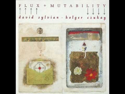 David Sylvian and Holger Czukay - Mutability (A New Beginning Is in the Offing)