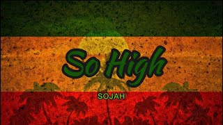 So High Sojah (Lyrics) -Tropa Vibes Reggae