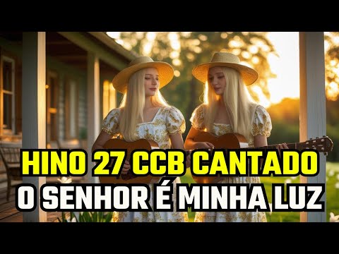 Hino 27 - O Senhor é minha Luz
