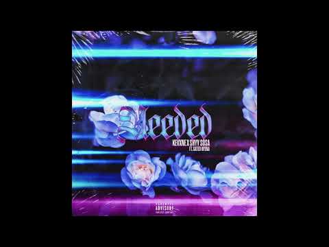 Kevxne X Shyy Sosa - Needed Ft. Sated Hyena