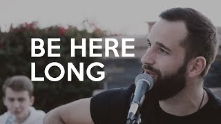 BE HERE LONG - NEEDTOBREATHE (Cover by Cata &amp; Soso)