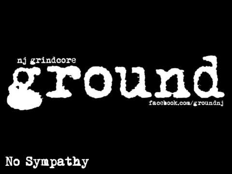 GROUND - No Sympathy