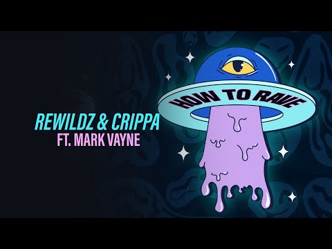 Rewildz & Crippa ft. Mark Vayne - How To Rave (Official Hardstyle Audio) [Copyright Free Music]