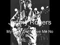 Jimmy Rogers-My Baby Don't Love Me No More