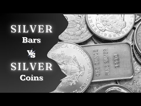 Silver Bars vs Silver Coins