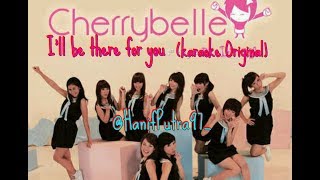 Download lagu Cherrybelle - I'll be there for you (karaoke version) mp3