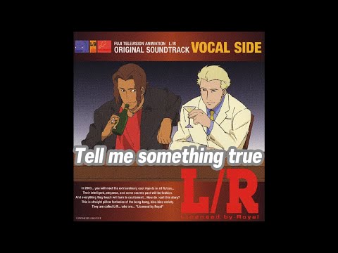 L/R: Licensed by Royalty Tell me something true Shinji Kakijima