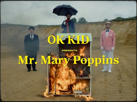 OK KID - Mr. Mary Poppins