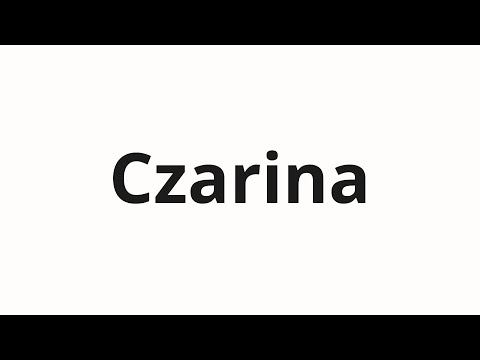 How to pronounce Czarina