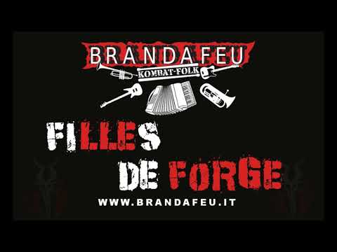 Filles de Forge - Brandafeu