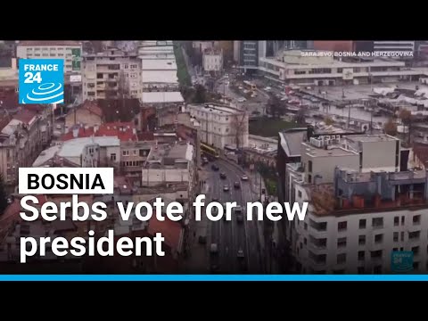Bosnia’s autonomous Serb Republic votes for new president after Dodik's removal • FRANCE 24