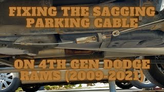 Fixing the 4th Gen Dodge ram sagging parking brake cable. (2009-2021)