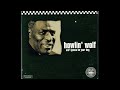 Howlin' Wolf – Ain't Going Down That Dirt Road (2nd Acoustic Version)