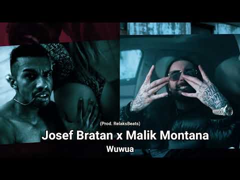 Josef Bratan x Malik Montana - Wuwua (Prod. Relaks)