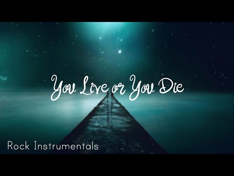 You Live or You Die ~ Three Armed Scissor {Rock and Heavy Instrumentals}