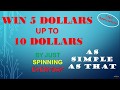 EARN 5 DOLLARS TO 10 DOLLARS BY JUST SPINNING EVERYDAY
