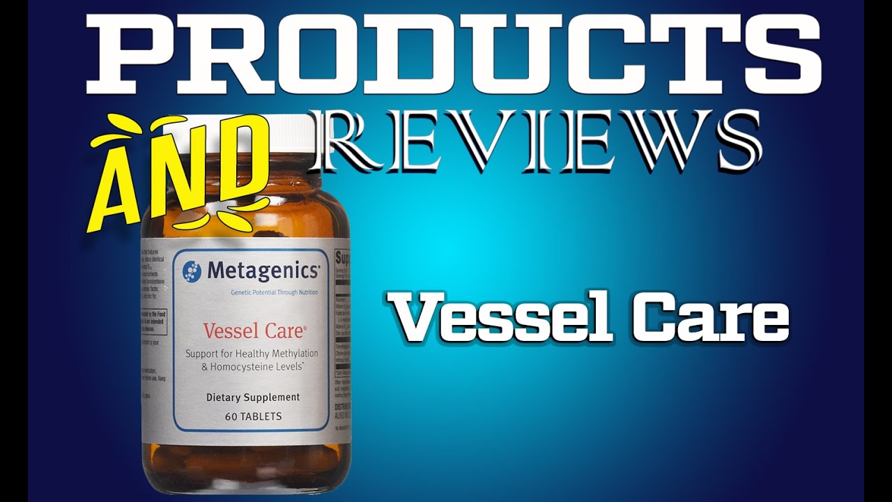 Vessel Care from Metagenics Review