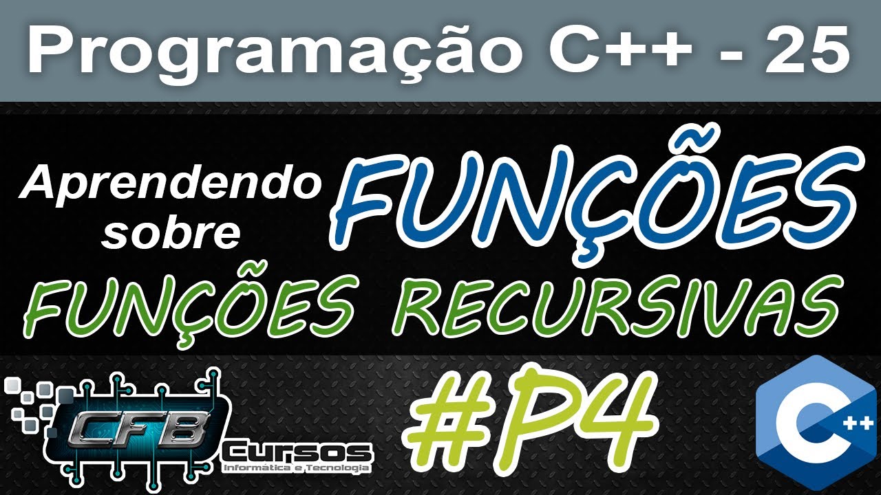 Curso de C++ #25 - Funções recursivas (recursividade)