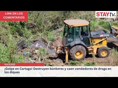 ¡Golpe en Cartago! Destruyen búnkeres y caen vendedores de droga en los diques