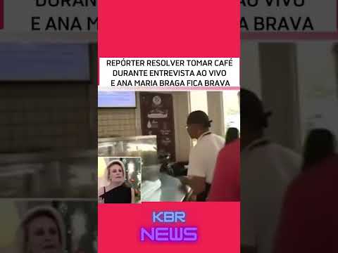 Repórter resolver tomar café Durante entrevista ao vivo e Ana Maria Braga fica brava