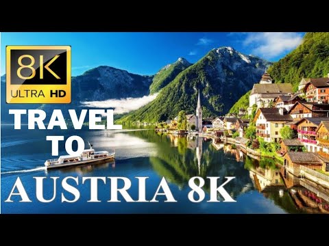 AUSTRIA with HD 8K ULTRA 60 FPS   Travel to the best places in Austria with relaxing music 8K TV