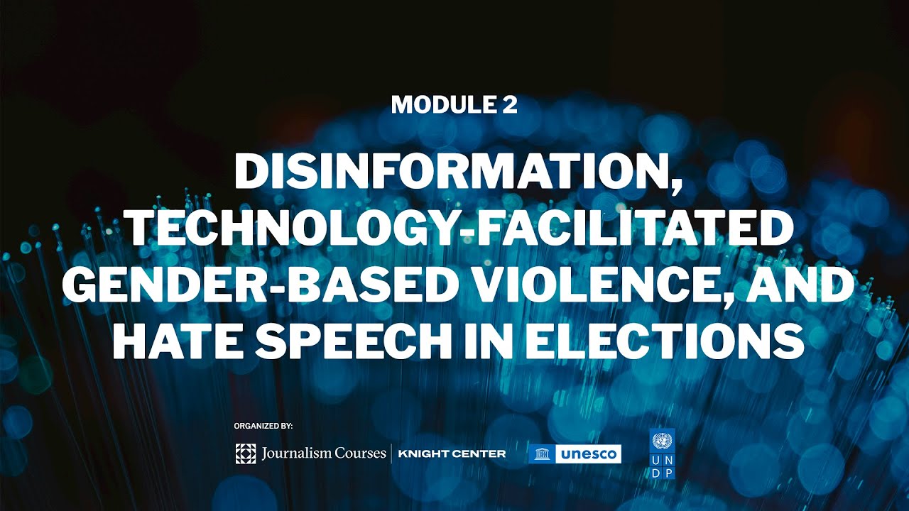 Disinformation, Technology-Facilitated Gender-based Violence, and Hate Speech in Elections