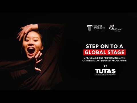 TUTAS - Step On To A Global Stage | Malaysia's 1st Performing Arts Conservatory Programme