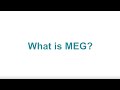 What is Magnetoencephalography or MEG?