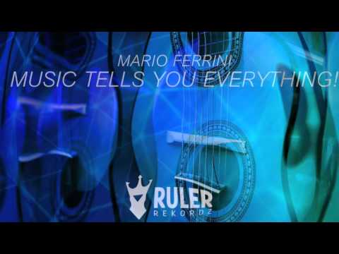 Music Tells You Everything (Original Mix) - Mario Ferrini feat Imblosion