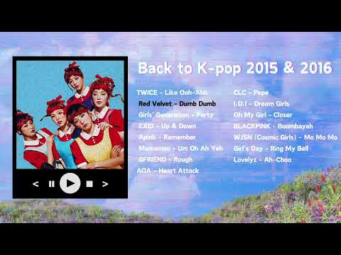 [𝐏𝐥𝐚𝐲𝐥𝐢𝐬𝐭]Throwback to 2015 & 2016: Iconic K-pop Girl Group Hits You’ll Never Forget #kpop #playlist