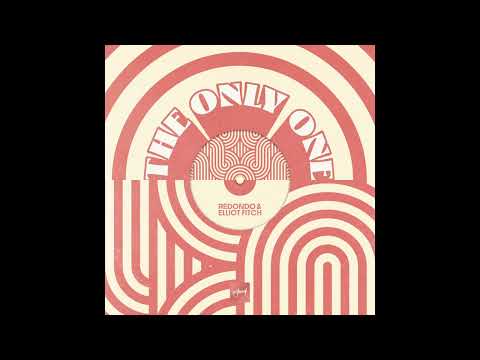 Redondo & Elliot Fitch - The Only One (Extended Mix)