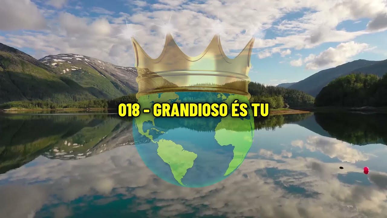 Vídeo: 018 - GRANDIOSO ÉS TU (Novo Hinário Estilo Karaokê)