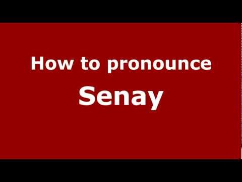 How to Pronounce Senay - PronounceNames.com