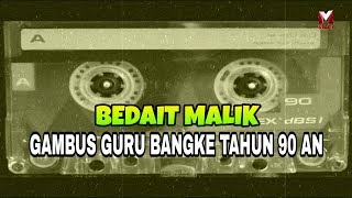Download lagu Gambus guru bangke th 90 an bikin teringat masa lalu_ Bedait malik mp3 Download lagu Gambus guru bangke th 90 an bikin teringat masa lalu_ Bedait malik mp3