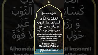Bacaan Doa Memakai Pakaian Baru Arab Beserta Latinnya