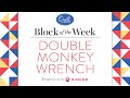 Free Weekly Quilt Block and How-To: The Double Monkey Wrench