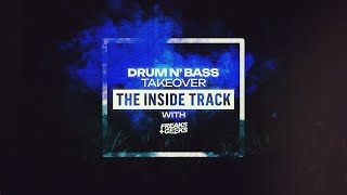The Inside Track - Drum & Bass - Freaks & Geeks Interview