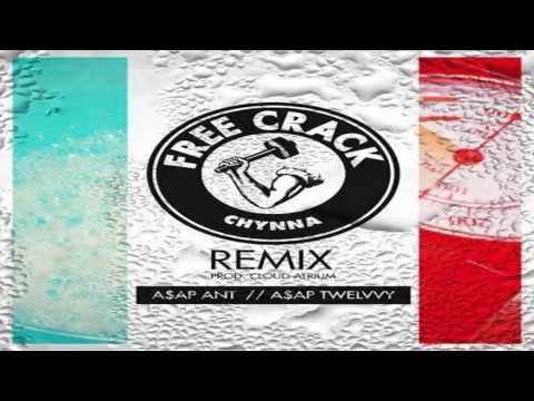 Chynna - Free Crack (Remix) (ft. A$AP Ant & A$AP Twelvyy)
