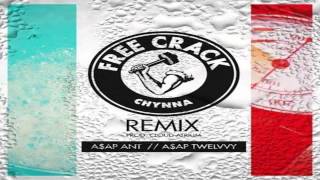 Chynna - Free Crack (Remix) (ft. A$AP Ant & A$AP Twelvyy)