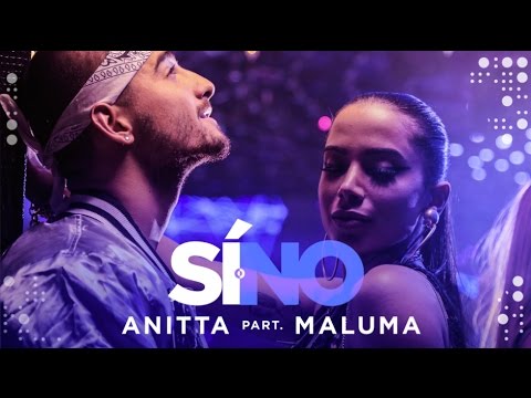 Anitta - Si O No (feat Maluma) | Video Oficial