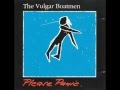Vulgar Boatmen - There's a Family