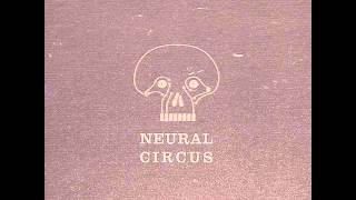 Neural Circus - Exit